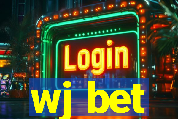 wj bet